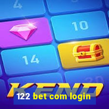 122 bet com login